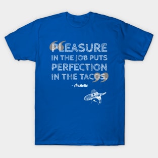 Taco Philosophy Perfection Aristotle T-Shirt